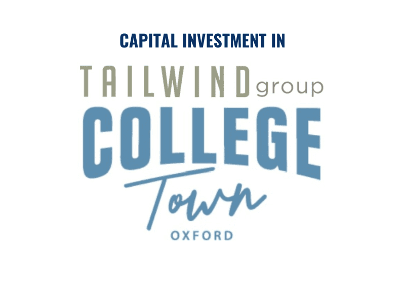 Capital Advisor — Tailwind Group – College Town Oxford (Oxford, MS)